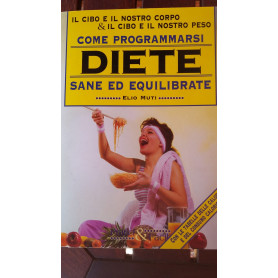 Come programmarsi diete sane ed equilibrateLibrisaggi