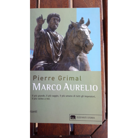 Marco Aurelio Il piu' grande  il piu' saggio  il piu' umano di tutti gli imperatori  il piu' vicino a noi.