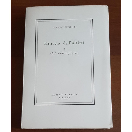 RITRATTO DELL ALFIERI E ALTRI STUDI ALFIERIANI