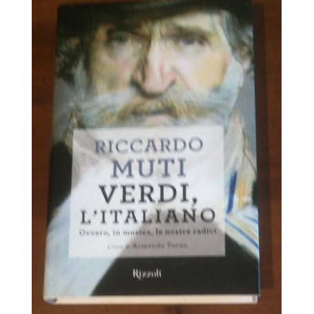 Verdi  l'italiano. Ovvero  in musica  le nostre radici