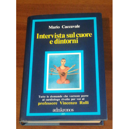 INTERVISTA SUL CUORE E DINTORNI
