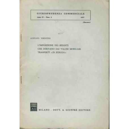 L'imposizione dei redditi che derivano dai valori mobiliari trasferiti in fiducia. Estratto