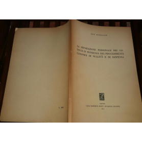 La separazione personale dei coniugi in pendenza dei procedimenti canonici di nullità  e di dispensa