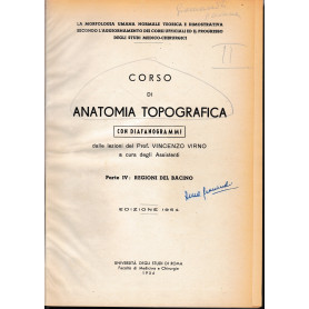 Corso di Anatomia Topografica. Due volumi in unico tomo  parte IV^  V^.Librisaggi