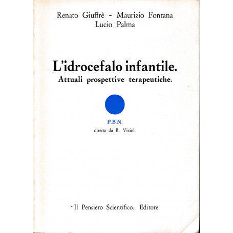 L'idrocefalo infantile. Attuali prospettive terapeutiche