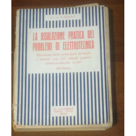 LA RISOLUZIONE PRATICA DEI PROBLEMI DI ELETTROTECNICA