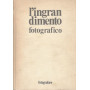 L'ingrandimento fotografico.