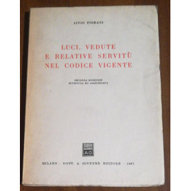 LUCI  VEDUTE E RELATIVE SERVITÙ NEL CODICE VIGENTELibrisaggi