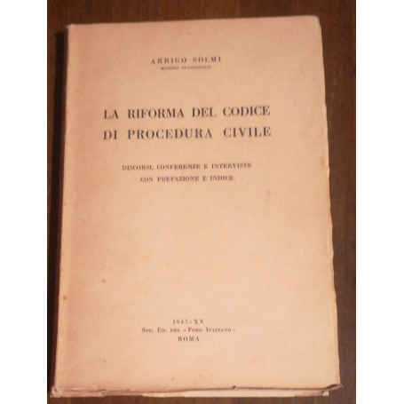 La riforma del codice di procedura civile : Discorsi  conferenze e interviste con prefazione e indice