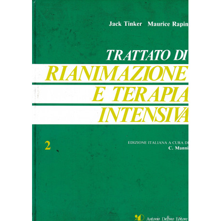 Trattato di Rianimazione e Terapia Intensiva  secondo volume