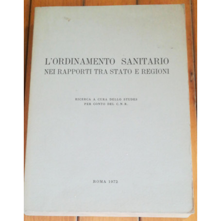L'ORDINAMENTO SANITARIO NEI RAPPORTI TRA STATO E REGIONE