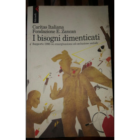 I bisgni dimenticati Rapporto 1996 su emarginazione ed esclusione socialeLibrisaggi