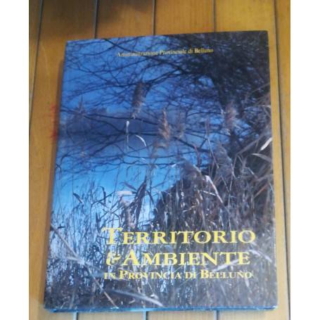 Territorio e ambiente in provincia di Belluno