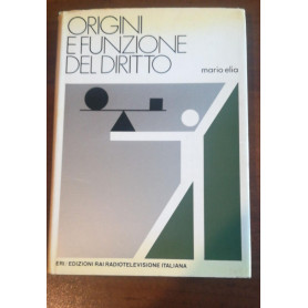 ORIGINI E FUNZIONE DEL DIRITTO