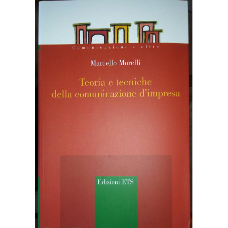 Teoria e tecniche della comunicazione d'impresa