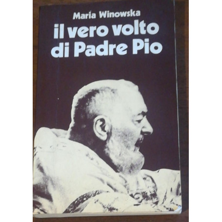 Il vero volto di Padre Pio