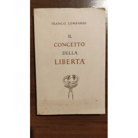 IL CONCETTO DELLA LIBERTA