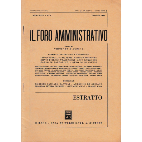 Il Foro amministrativo. Pubblicazione mensile  anno LVIII - n. 6 Giugno 1982 (estratto)