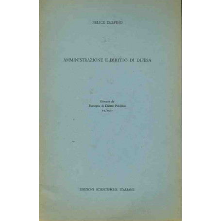 Amministrazione e diritto di difesa. Estratto