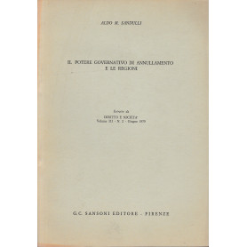 Il potere governativo di annullamento e le regioni. Estratto da: Diritto e Società