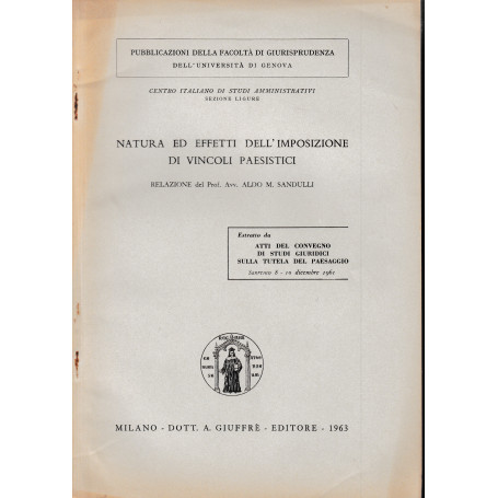 Estratto da: Atti del convegno di studi giuridici sulla tutela del paesaggio. Sanremo 8-10 Dicembre 1961