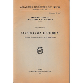 Accademia Nazionale dei Lincei. Anno CCCLXXI - 1974 - quaderno n. 192. Sociologia e storia