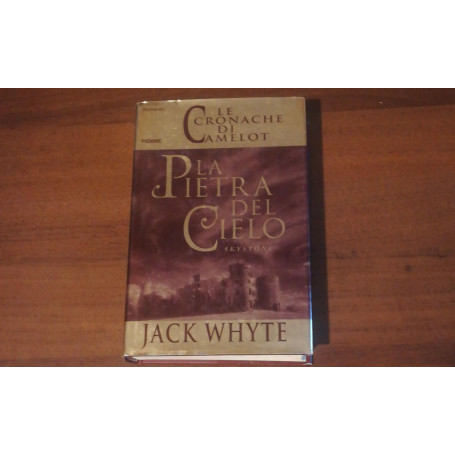 La pietra del cielo. Le cronache di Camelot