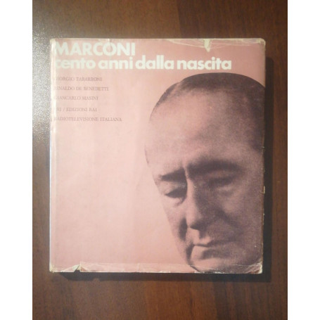 Marconi cento anni dalla nascita