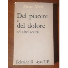 DEL PIACERE E DEL DOLORE ED ALTRI SCRITTILibrisaggi