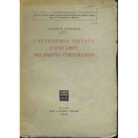 L'autonomia privata e suoi limiti nel diritto corporativo