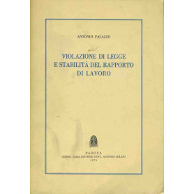 Violazione di legge e stabilità  del rapporto di lavoro