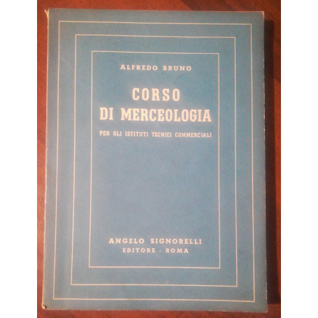 CORSO DI MERCEOLOGIA EDITORE ANGELO A. SIGNORELLI