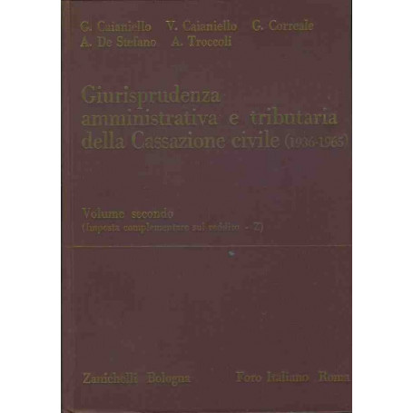 Giurisprudenza amministrativa e tributaria della cassazione civile. Volume secondo