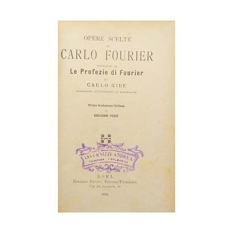 Opere scelte di Carlo Fourier precedute da  Le Profezie di Fourier