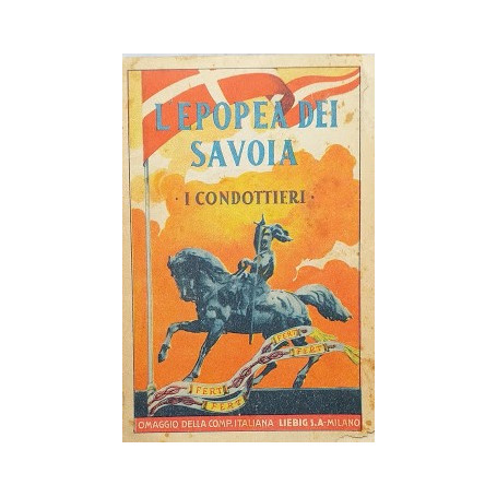 Serie "L'epopea dei Savoia": I Condottieri. N. 3