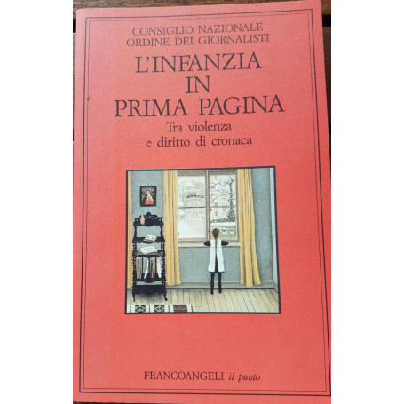 L' infanzia in prima pagina. Tra violenza e diritto di cronaca