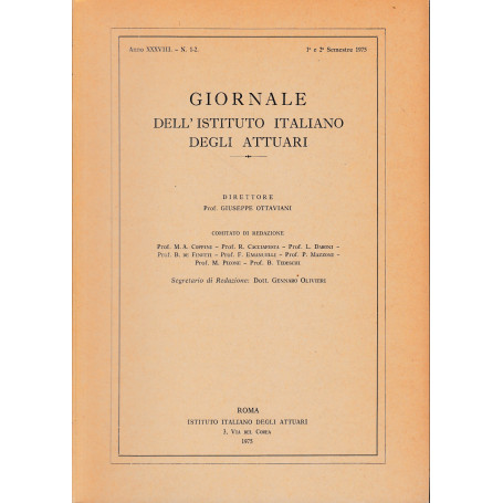 Giornale dell'Istituto Italiano degli Attuari. Anno XXXVIII- n. 1-2  1° e 2° semestre 1975