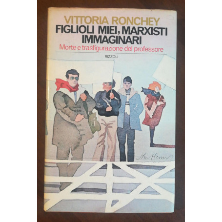 Figlioli miei  marxisti immaginari