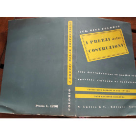 I prezzi delle costruzioni. Loro determinazione ed analisi: con speciale riguardo ai fabbricati.