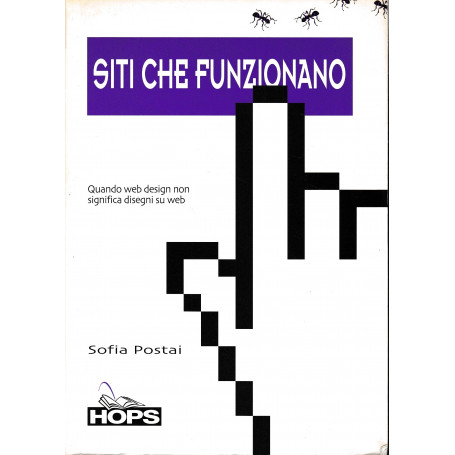 Siti che funzionano. Quando web design non significa disegni sul web