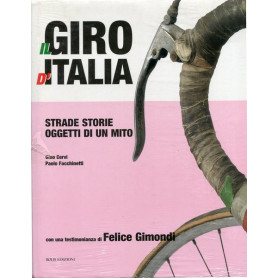 Il Giro d'Italia - Strade Storie Oggetti di un mito