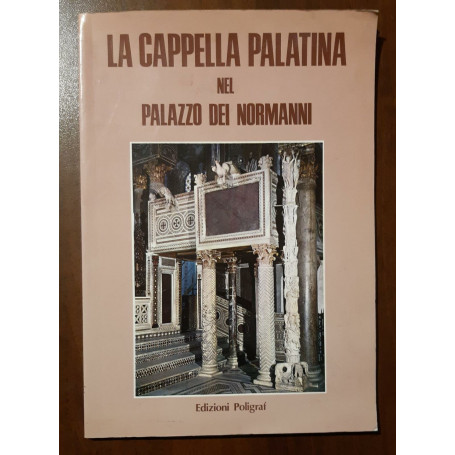 La Cappella Palatina nel Palazzo dei Normanni.