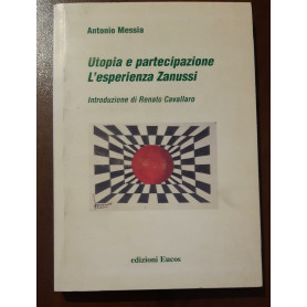 Utopia e partecipazione. L'esperienza Zanussi