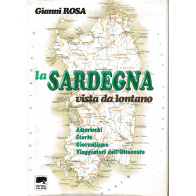 La Sardegna vista da lontano. Asterischi Storia Giornalismo Viaggiatori dell´OttocentoLibrisaggi