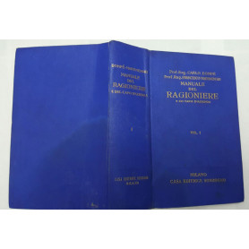 Manuale del ragioniere e del capo d'azienda volume I