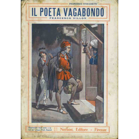 Il poeta vagabondo. Francesco Villon