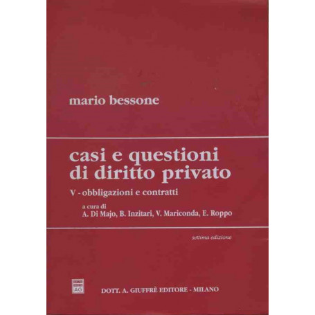 Casi e questioni di diritto privato. V. Obbligazioni e contratti