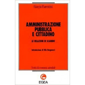 Amministrazione pubblica e cittadino. Le relazioni di scambio