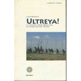 Ultreya! Il cammino verso Santiago