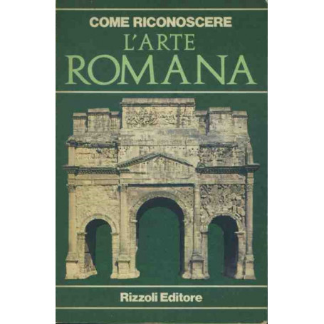 Come riconoscere l'arte romana